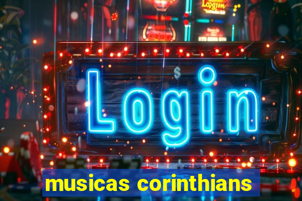 musicas corinthians